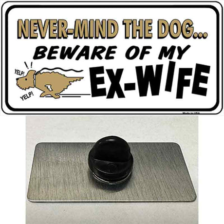 Beware Of My Ex-Wife Novelty Metal Hat Pin