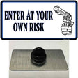 Enter At Own Risk Novelty Metal Hat Pin