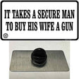 It Takes A Secure Man Novelty Metal Hat Pin