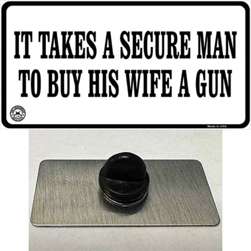 It Takes A Secure Man Novelty Metal Hat Pin