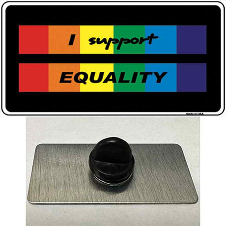 I Support Equality Novelty Metal Hat Pin