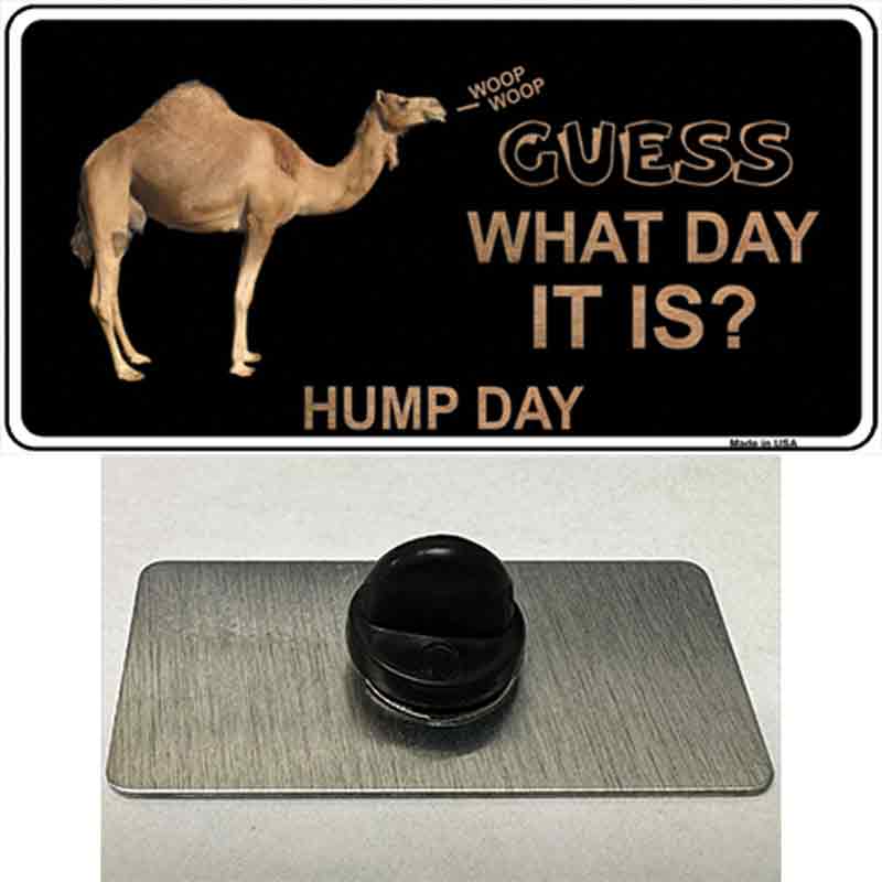 It Is Hump Day Novelty Metal Hat Pin