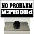 No Problem Novelty Metal Hat Pin