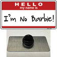 Im No Barbie Novelty Metal Hat Pin