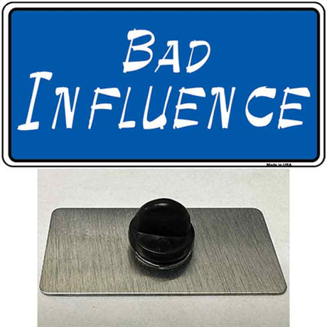 Bad Influence Novelty Metal Hat Pin