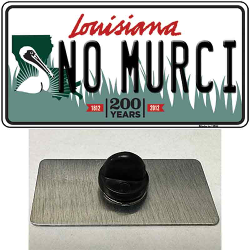 No Murci Louisiana Novelty Metal Hat Pin