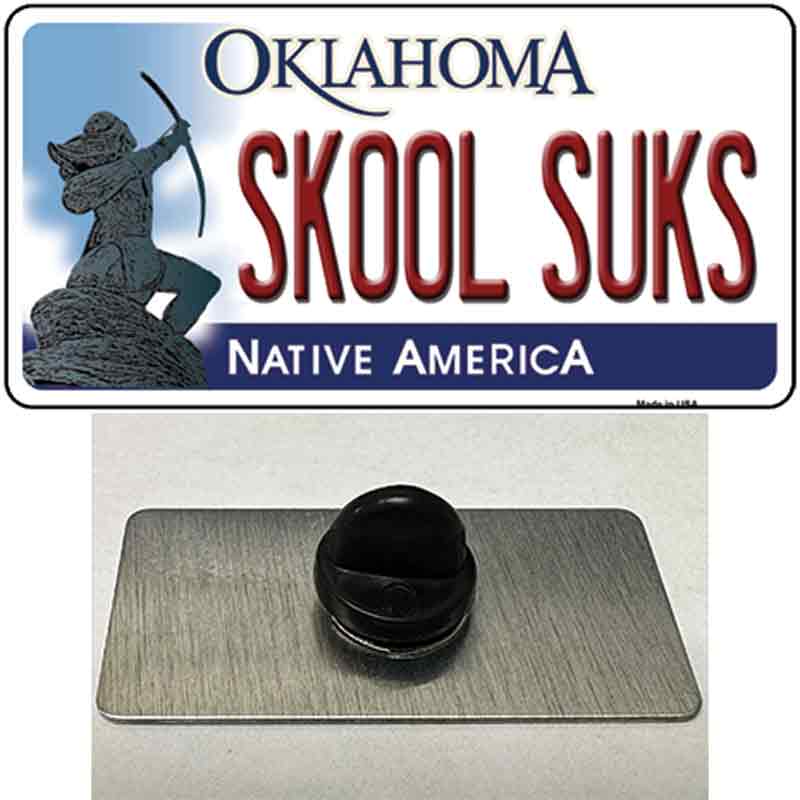 Skool Suks Oklahoma Novelty Metal Hat Pin