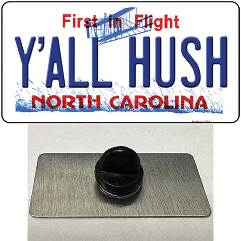 Yall Hush North Carolina Novelty Metal Hat Pin