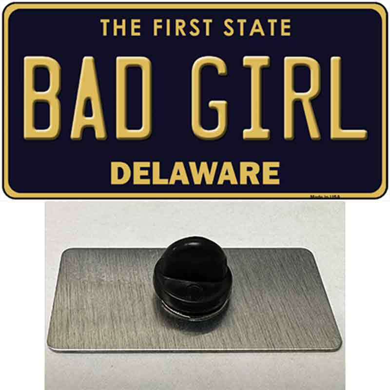 Bad Girl Delaware Novelty Metal Hat Pin