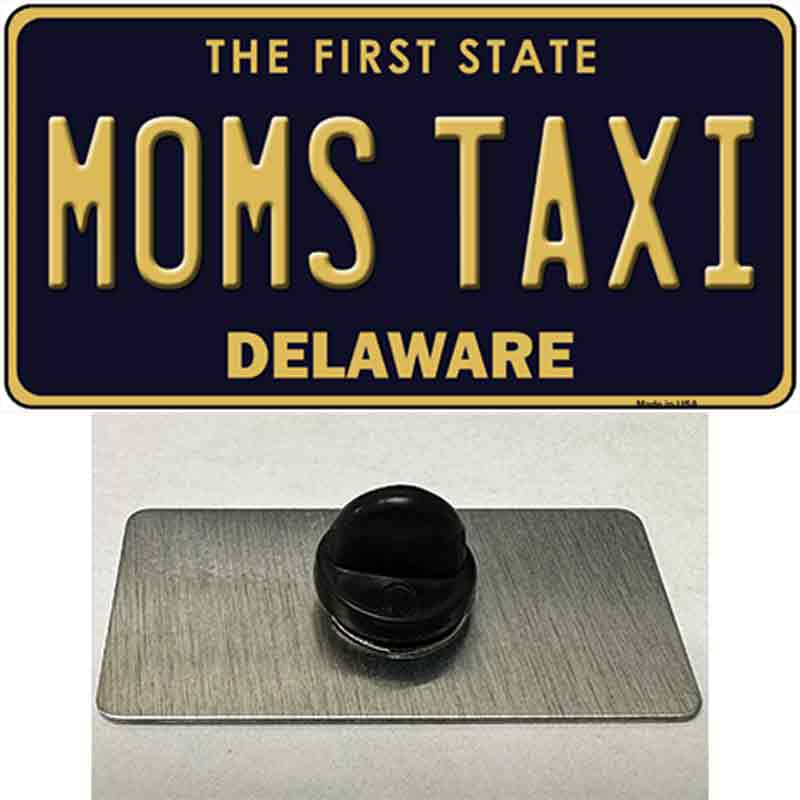 Moms Taxi Delaware Novelty Metal Hat Pin