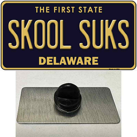 Skool Suks Delaware Novelty Metal Hat Pin