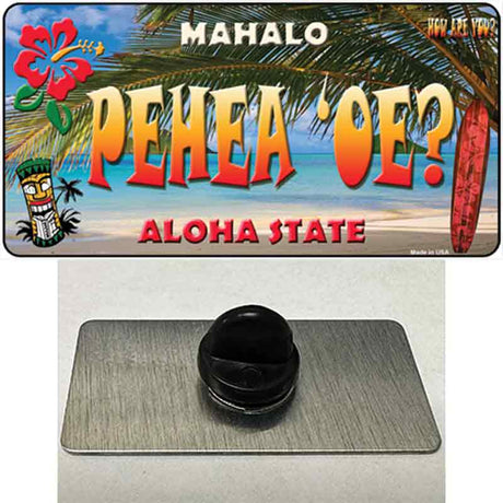 Pehea oe Hawaii State Novelty Metal Hat Pin