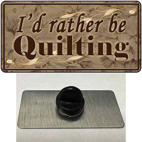 Id Rather Be Quilting Novelty Metal Hat Pin