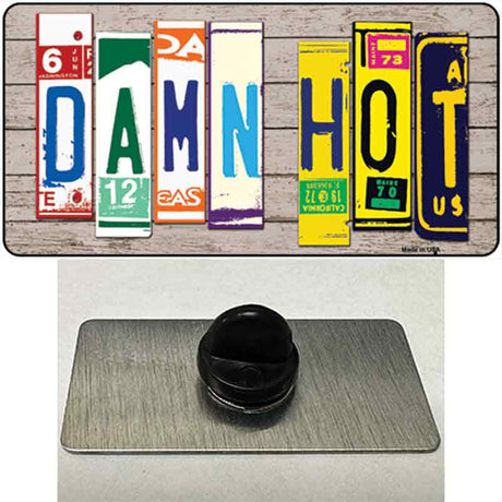 Damn Hot Wood License Plate Art Novelty Metal Hat Pin