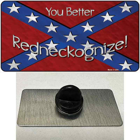 You Better Redneckognize Novelty Metal Hat Pin