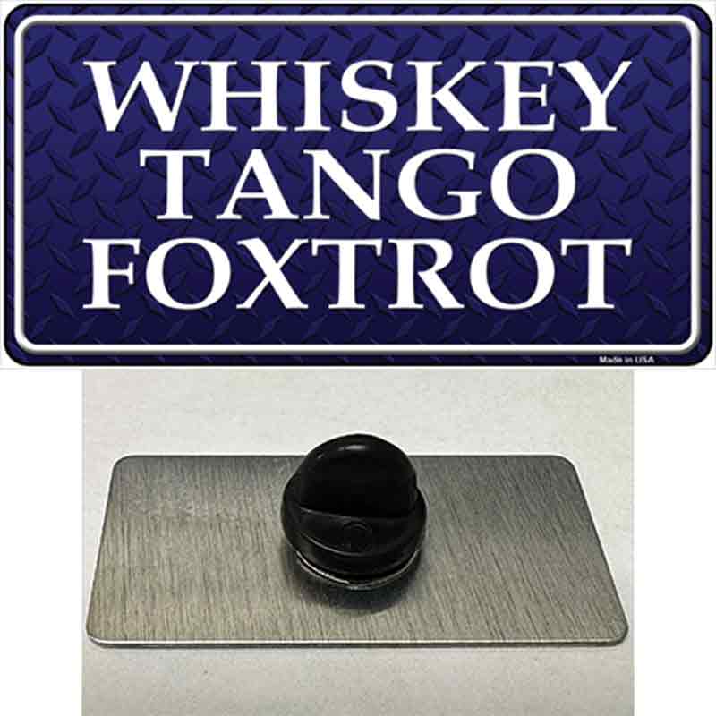 Whiskey Tango Foxtrot Novelty Metal Hat Pin