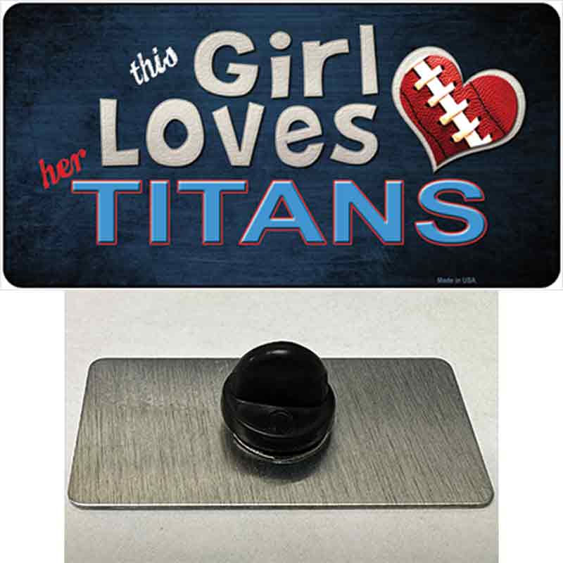 This Girl Loves Her Titans Novelty Metal Hat Pin