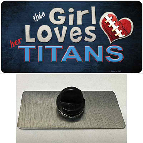 This Girl Loves Her Titans Novelty Metal Hat Pin