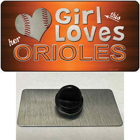 This Girl Loves Her Orioles Novelty Metal Hat Pin