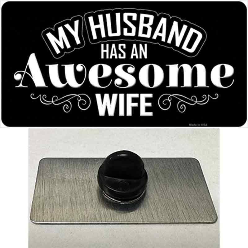 Husband Has Awesome Wife Novelty Metal Hat Pin