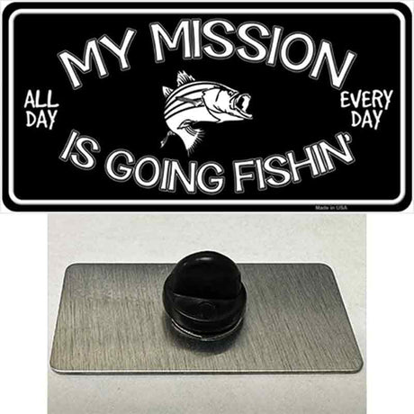 My Mission Is Fishin Novelty Metal Hat Pin