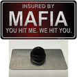 Insured By Mafia Novelty Metal Hat Pin