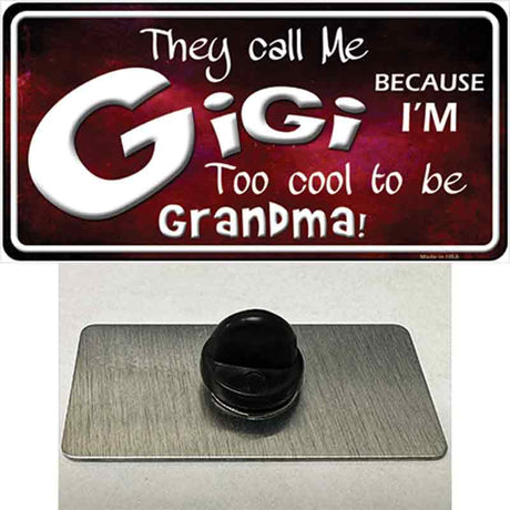 They Call Me Gigi Novelty Metal Hat Pin