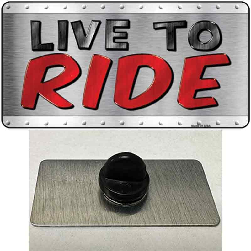 Live To Ride Shiny Novelty Metal Hat Pin