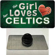 This Girl Loves Her Celtics Novelty Metal Hat Pin