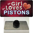 This Girl Loves Her Pistons Novelty Metal Hat Pin