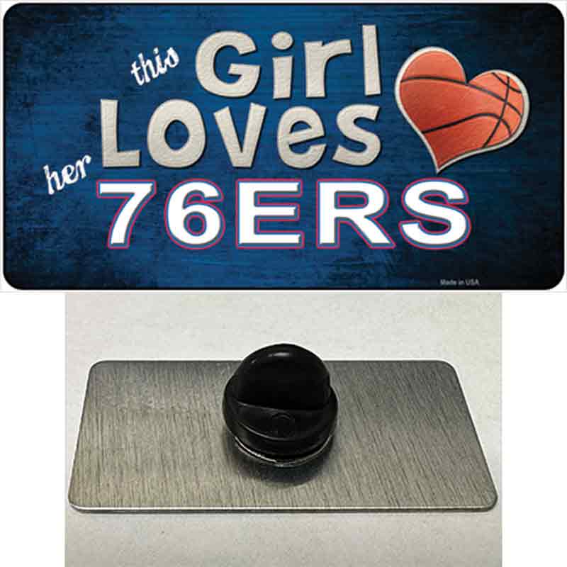 This Girl Loves Her 76ers Novelty Metal Hat Pin