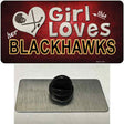 This Girl Loves Her Blackhawks Novelty Metal Hat Pin