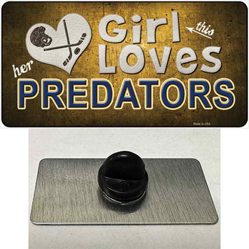 This Girl Loves Her Predators Novelty Metal Hat Pin