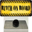 Bitch On Board Novelty Metal Hat Pin