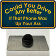 Could You Drive Novelty Metal Hat Pin