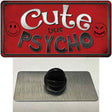 Cute But Psycho Novelty Metal Hat Pin