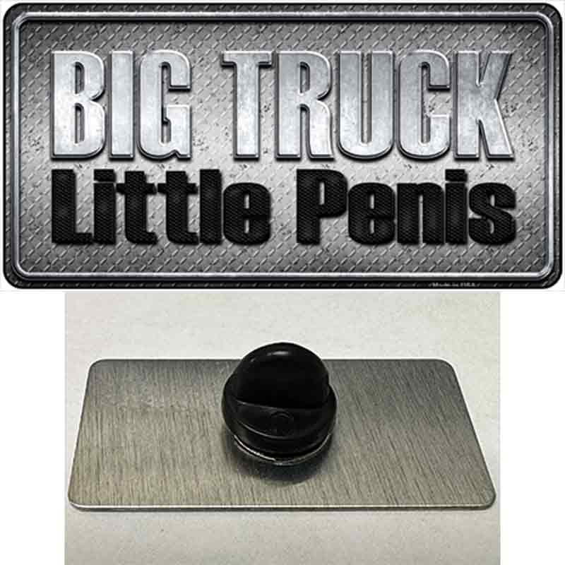 Big Truck Little Penis Novelty Metal Hat Pin