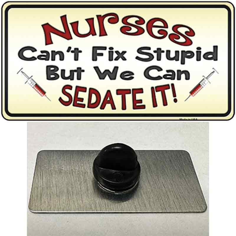 Nurses Sedate It Novelty Metal Hat Pin