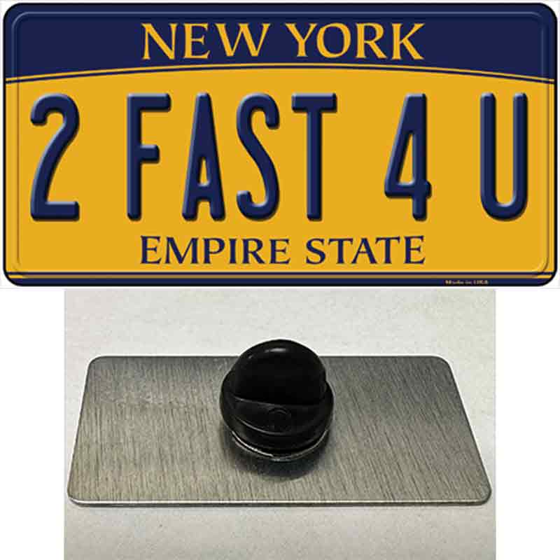 2 Fast 4 You New York Novelty Metal Hat Pin