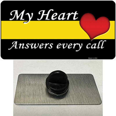 My Heart Answers Every Call Novelty Metal Hat Pin