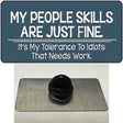 My People Skills Novelty Metal Hat Pin