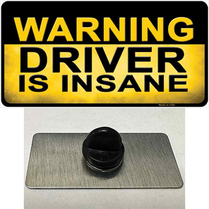 Warning Driver Insane Novelty Metal Hat Pin