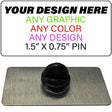 Personalized Design Your Own Custom Novelty Metal Hat Pin | 1.5" x 0.75"