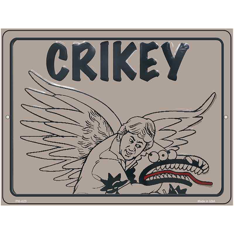 Crikey Steve Irwin Metal Novelty Parking Sign 4.5" x 6" (PM)