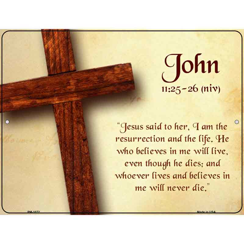 John 11:25-26 Metal Novelty Parking Sign 4.5" x 6" (PM)