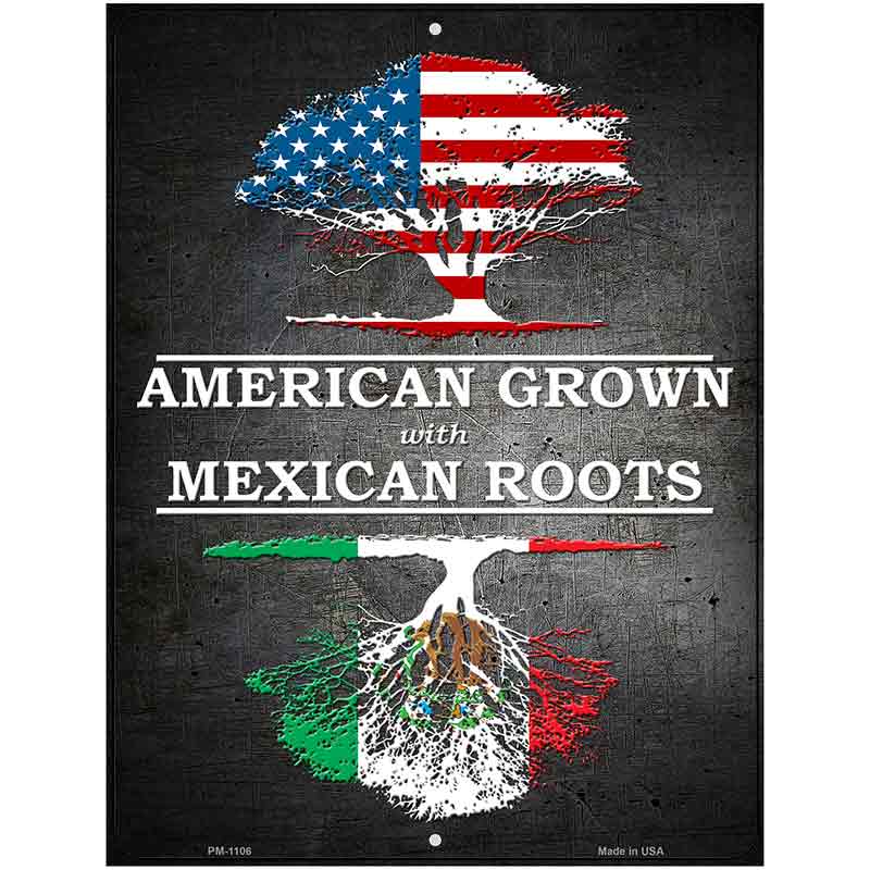 American Grown Mexican Roots Metal Novelty Parking Sign 4.5" x 6" (PM)