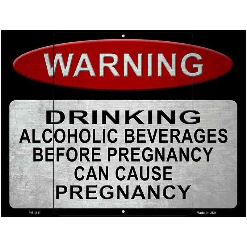 Warning Drinking Metal Novelty Parking Sign 4.5" x 6" (PM)