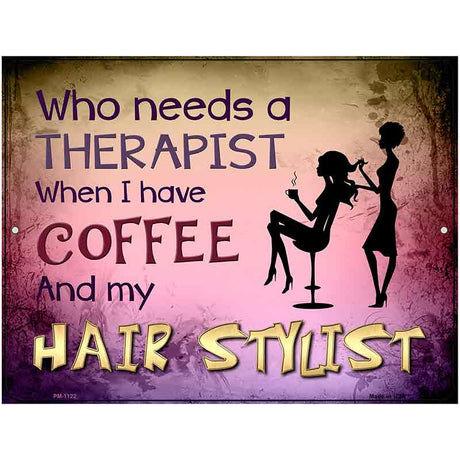 Coffee And Hair Stylist Metal Novelty Parking Sign 4.5" x 6" (PM)