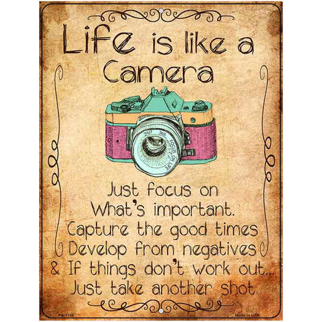 Life Is Like A Camera Metal Novelty Parking Sign 4.5" x 6" (PM)