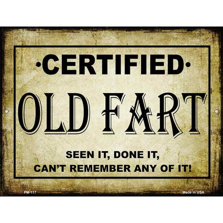 Certified Old Fart Metal Novelty Parking Sign 4.5" x 6" (PM)